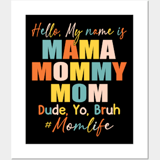 Hello My Name Is Mama Mommy Mom Posters and Art